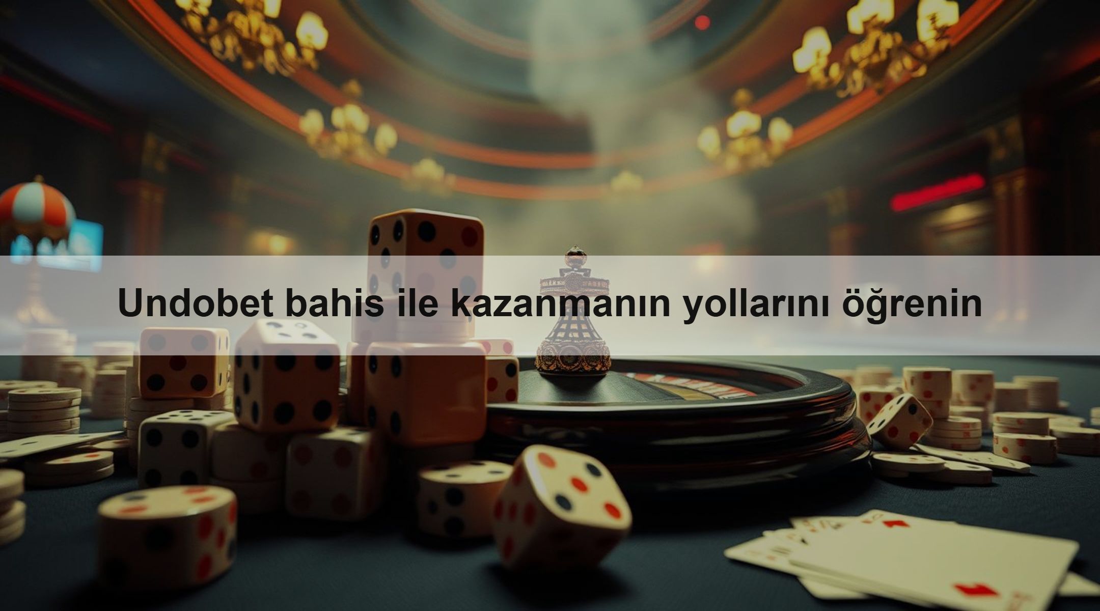 Undobet bahis ile kazanmanın yollarını öğrenin