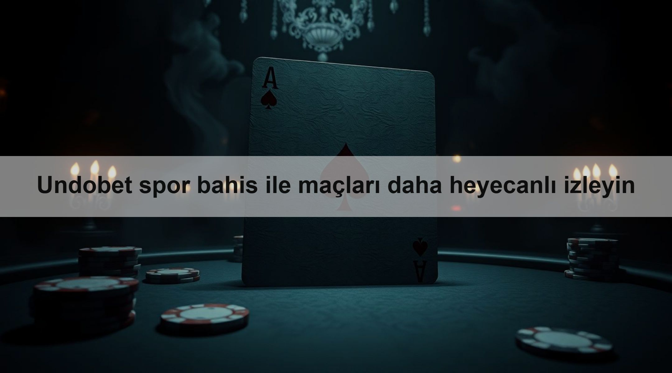 Undobet spor bahis ile maçları daha heyecanlı izleyin