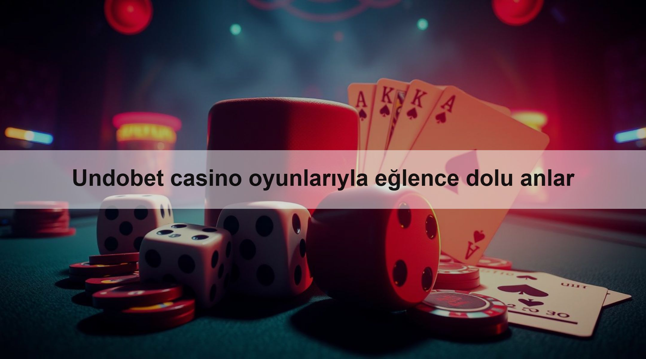 Undobet casino oyunlarıyla eğlence dolu anlar 1 Undobet casino oyunlarıyla eğlence dolu anlar